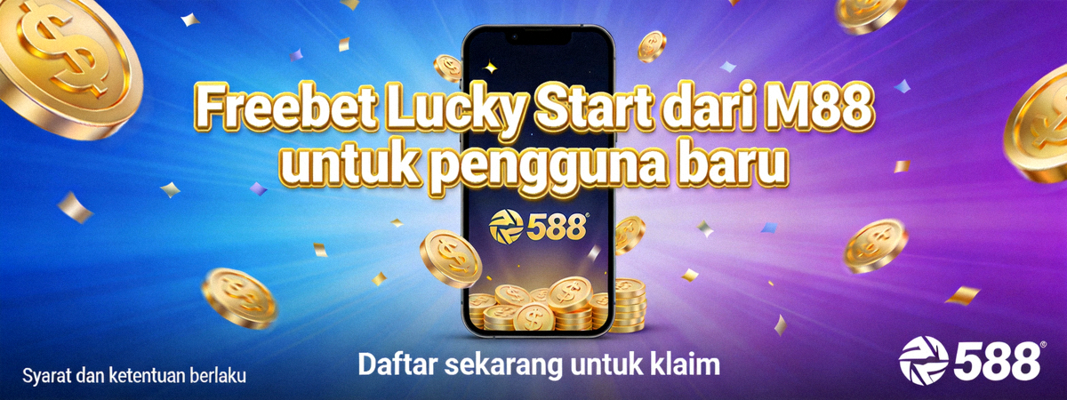 Freebet Lucky Start dari M88 untuk pengguna baru